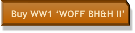 Buy WW1 ‘WOFF BH&H II’